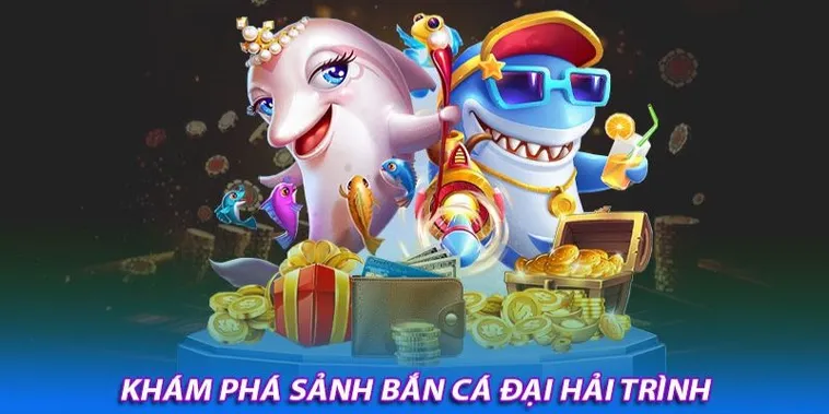 Khám Phá Bắn Cá Đại Hải Trình 123Win Rinh Thưởng Bạc Tỷ